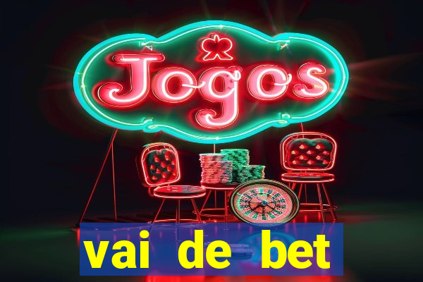 vai de bet gusttavo lima app